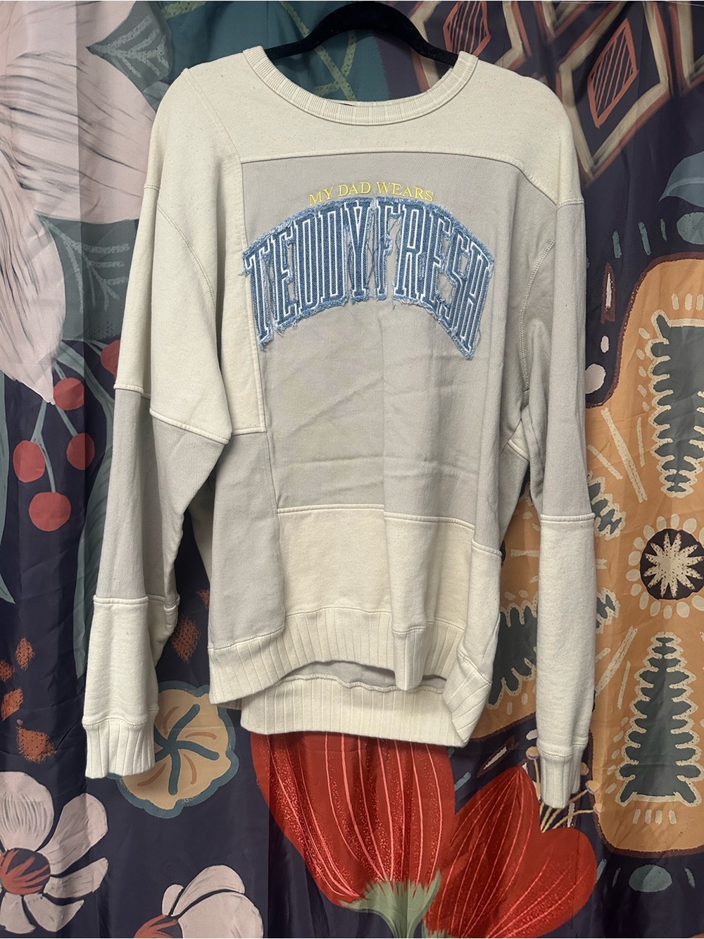 “My dad wears teddyfresh” crewneck